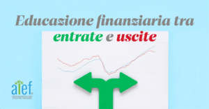 Un articolo per promuovere l'educazione finanziaria tra entrate e uscite