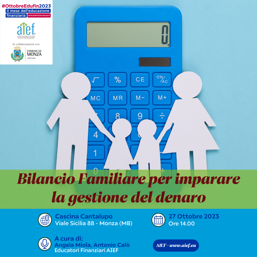 Il bilancio familiare per imparare la gestione del denaro. Evento in presenza a cura di Angela Miola e Antonio Calò AIEF di Educazione Finanziaria