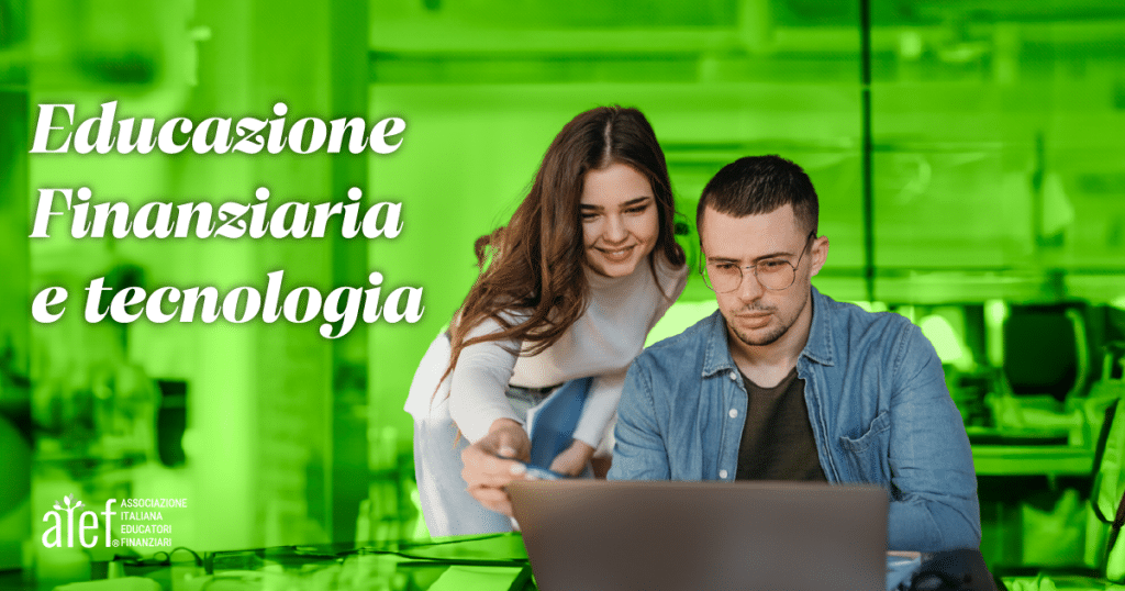 Educazione Finanziaria AIEF e tecnologia