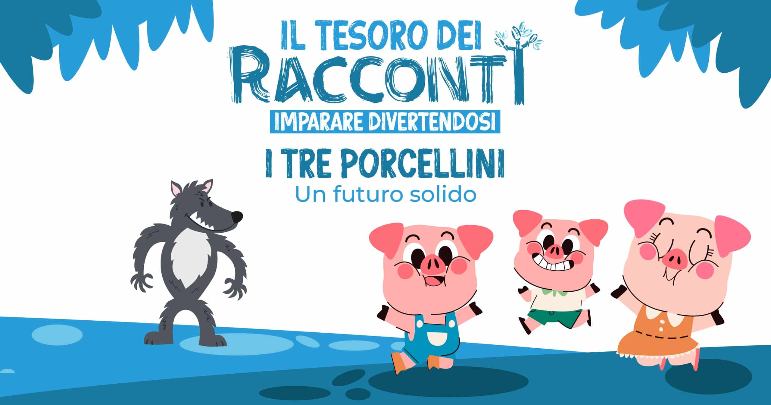 Imparare la finanza dai Tre Porcellini Fiabe e Denaro- Educazione Finanziaria
