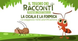 La cicala e la formica - la saggezza nella pianificazione Fiabe e Denaro - Educazione Finanziaria e Favole