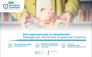 Evento Mese EduFin 2024 AIEF - Dal supermercato al salvadanaio: Strategie per ottimizzare le spese ed il bilancio